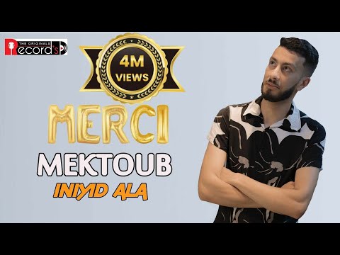 ▶️ MEKTOUB - Iniyid Ala - Clip Officiel - (Chanson de Moh Dahak) - 2024 مكتوب