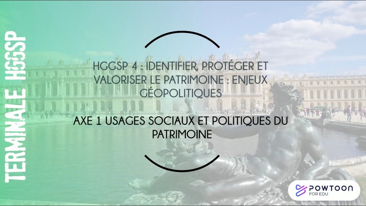 HGGSP Terminale : Les Usages Sociaux et Politiques du Patrimoine, avec Versailles 🏛️