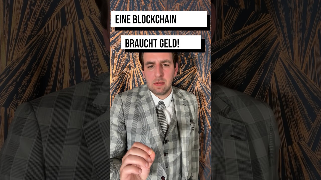 Warum braucht eine Blockchain Geld? 💰