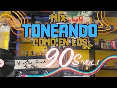Mix Tonoando Como en los 90s (OV7, Magneto, Vengaboys, MDO, El General, Selena Natusha, Carrapicho)