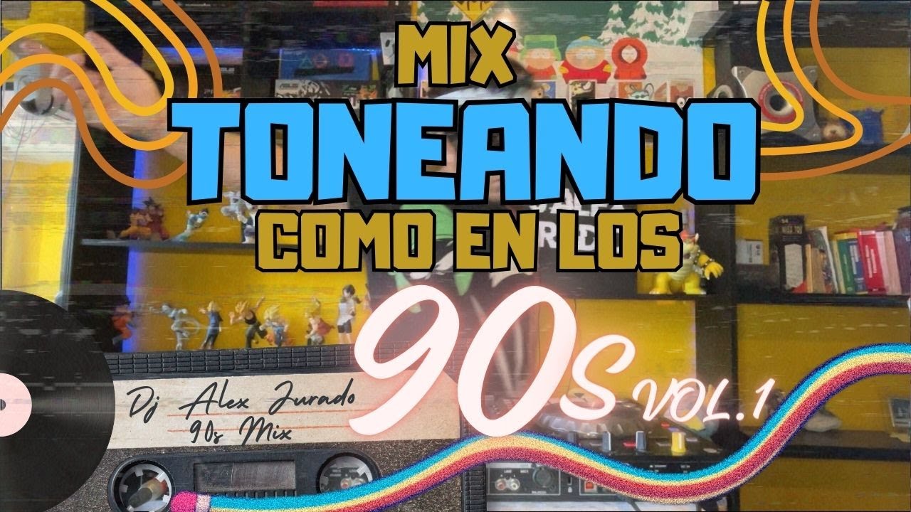 Mix Tonoando Como en los 90s (OV7, Magneto, Vengaboys, MDO, El General, Selena Natusha, Carrapicho)