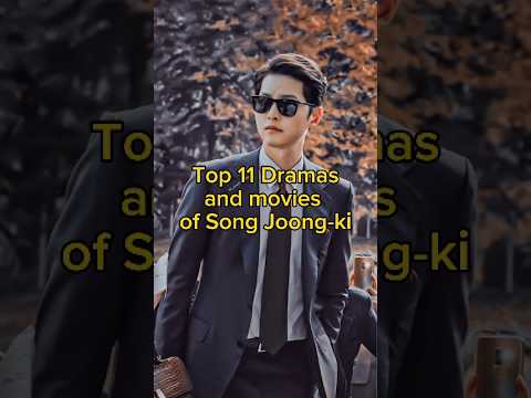 Top 11 Song Joong Ki Dramas & Movies 🎬