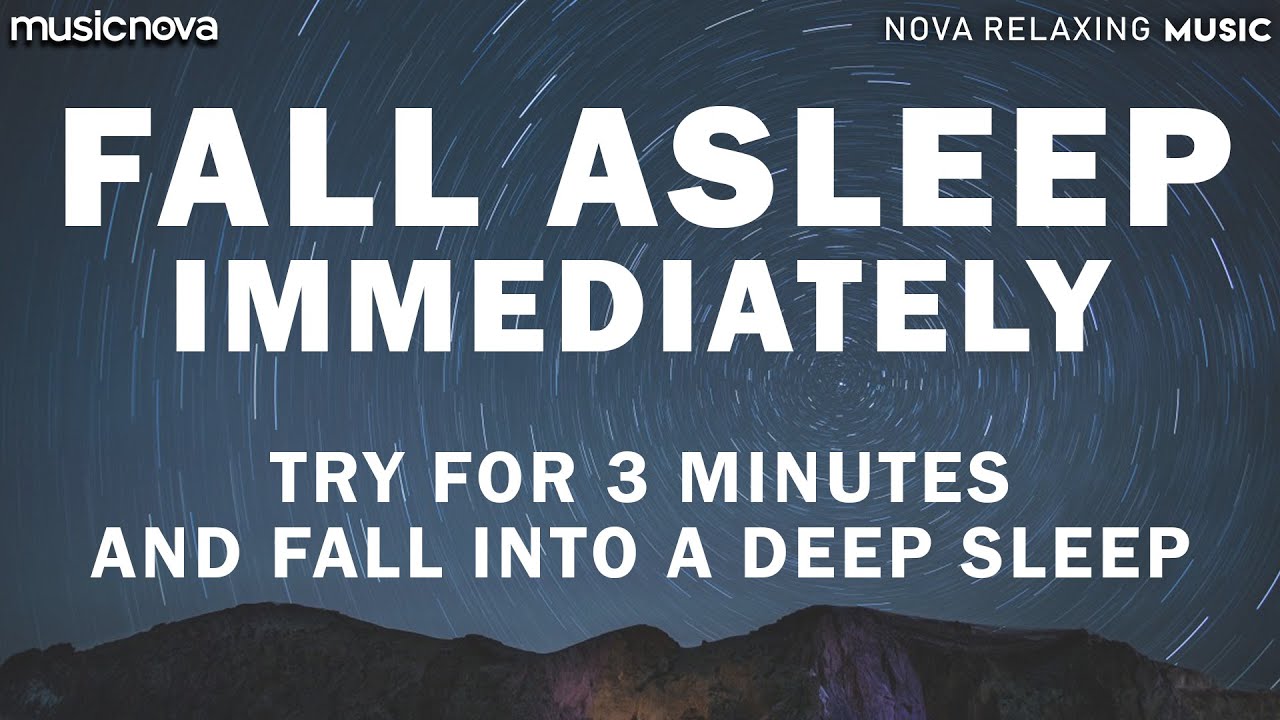 Fall Asleep Fast with Relaxing Sleep Music π΄