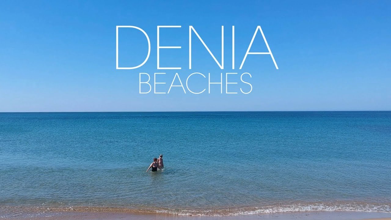 Discover the Beautiful Beaches of Denia 🌊