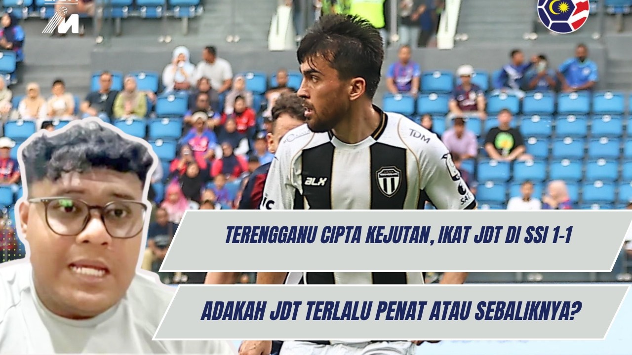 LIGA SUPER 2026 : JDT VS TERENGGANU FC ULASAN | TFC IKAT JDT 1-1 | JDT SERI PERTAMA KALI MUSIM INI