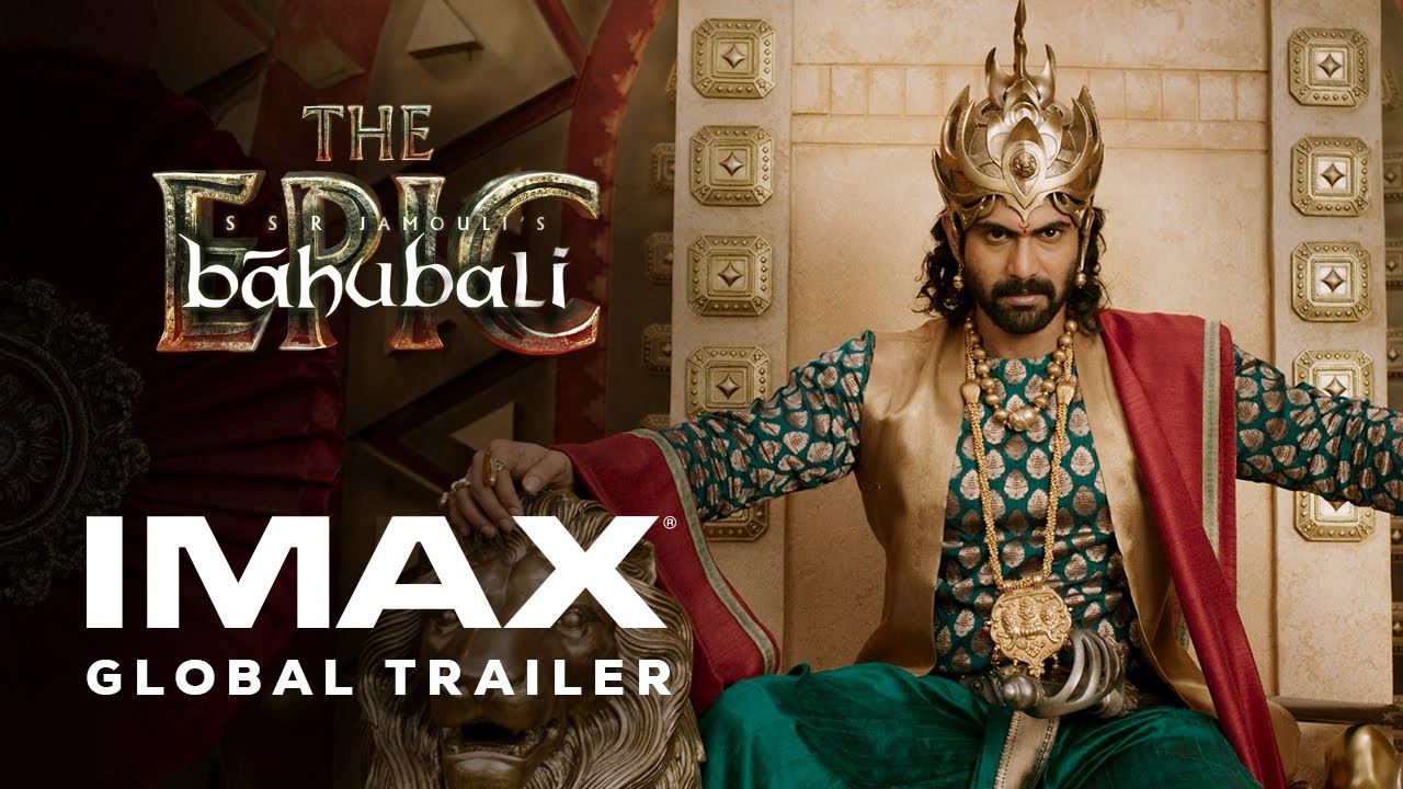 Baahubali: The Epic – Watch the Stunning IMAX Trailer Now! 🎬