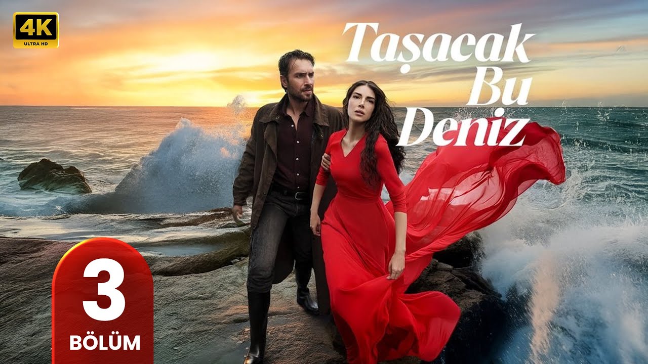 الحلقة 3 | مسلسل التركي | هذا البحر سوف يفيض | مترجم بالعربية