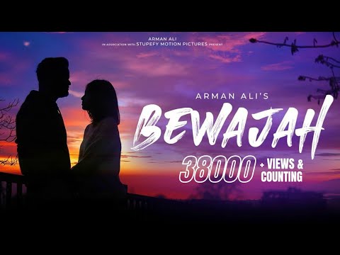 Arman Ali - Bewajah (Official Video)