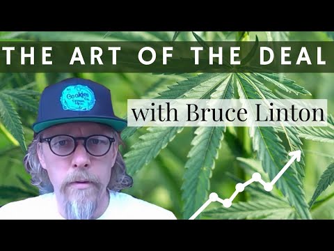 Bruce Linton, Former CEO of Canopy Growth on The Art of the Deal