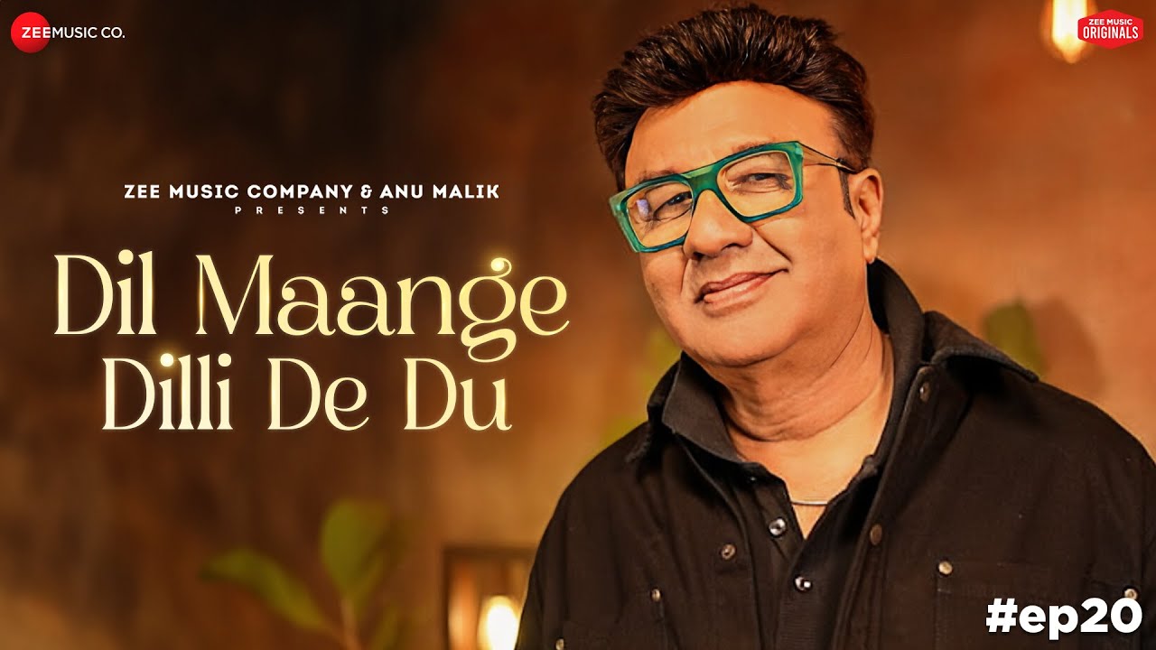 Dil Maange Dilli De Du | Anu Malik | Zee Music 🎶