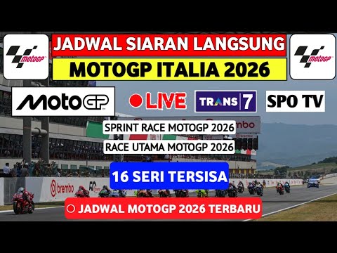Jadwal MotoGP Terbaru | Kalender Motogp 2026 | Jadwal motogp 2026 Live Trans7 - GP Italia hari ini