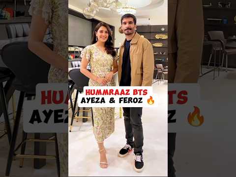 Humraaz Drama BTS Ayeza With Feroz |Humraaz Episode 1,2 BTS |#humraaz#ayezakhan#shorts