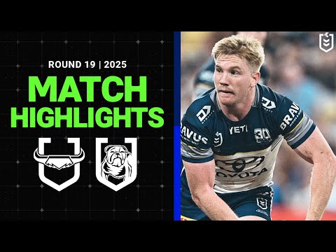 2025 NRL Match Highlights | Cowboys v Bulldogs | Round 19
