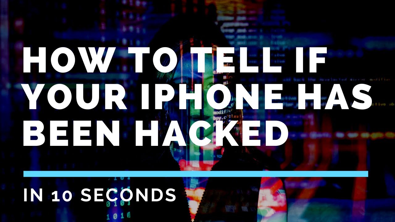 How to Detect if Your iPhone Has Been Hacked