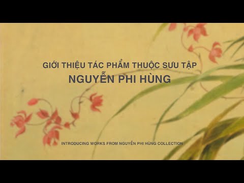 GIỚI THIỆU TÁC PHẨM THUỘC SƯU TẬP NGUYỄN PHI HÙNG