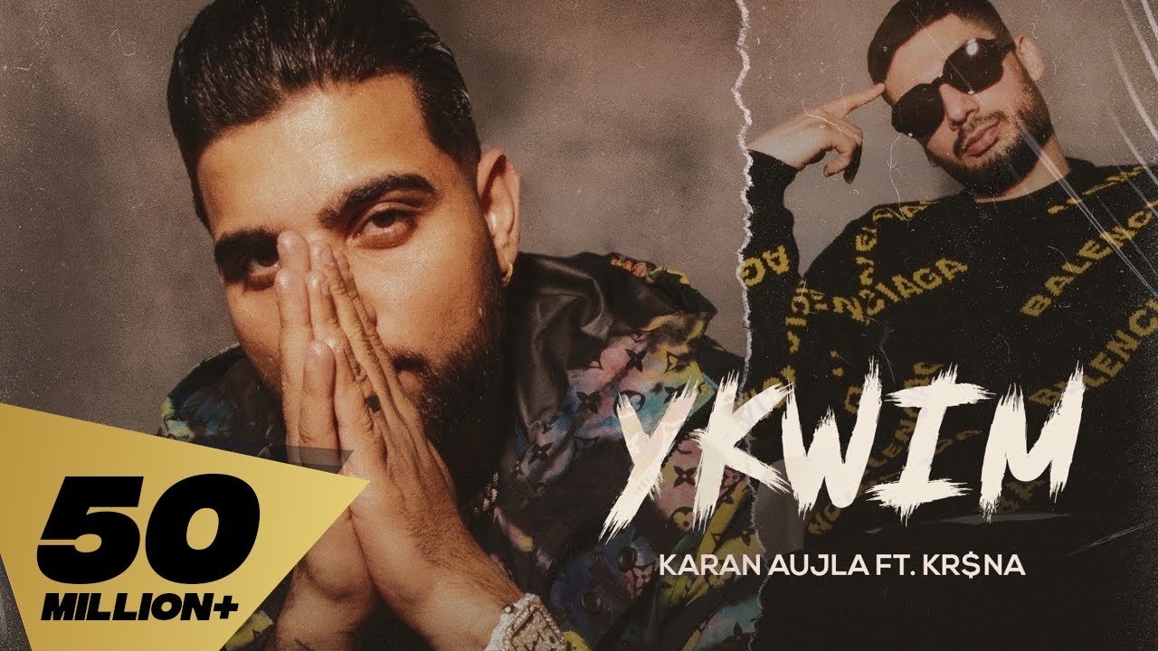 YKWIM Full Video: Karan Aujla & KR$NA Punjabi Song 2022 🎶