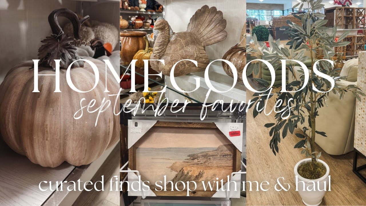 HomeGoods Decor Shop & Haul | Sept 2025 Favorites π‘
