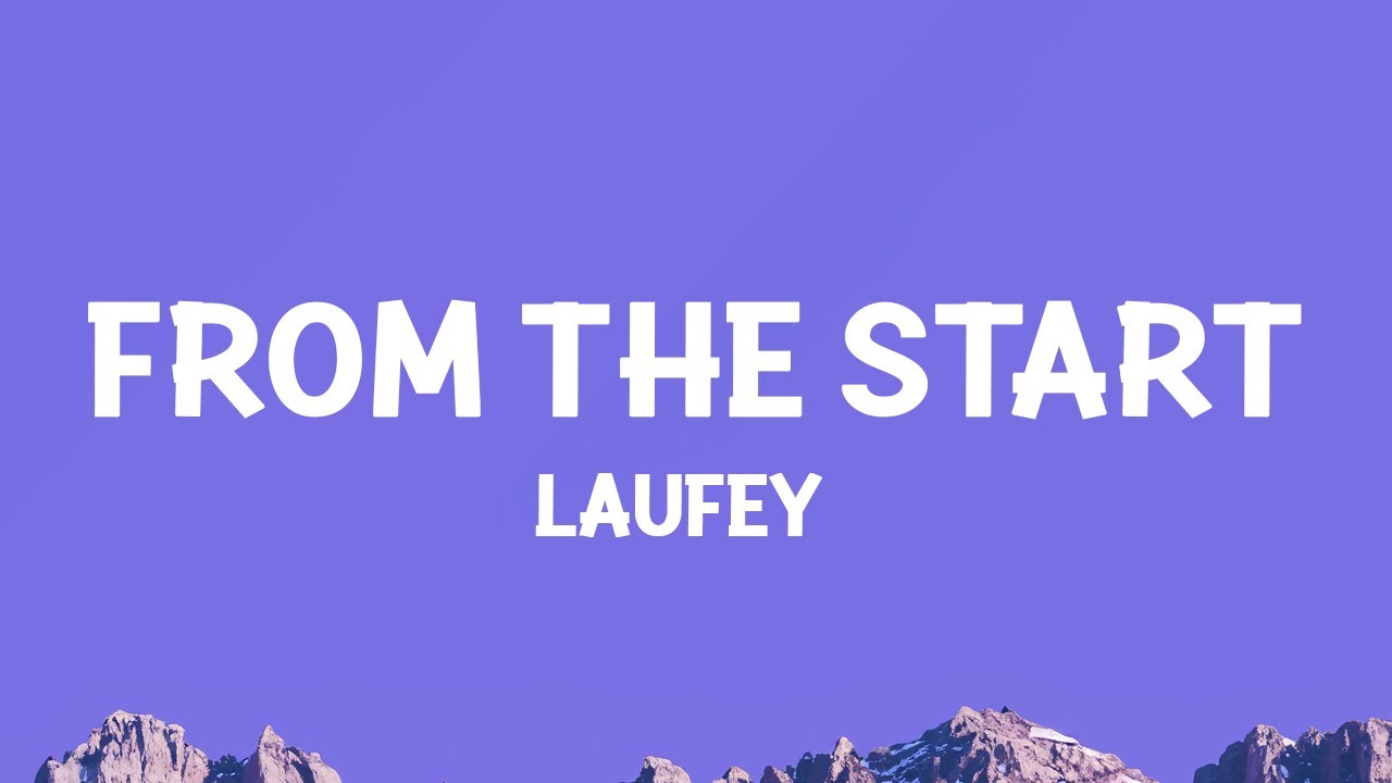 Laufey - From The Start 🎶 | Heartfelt Lyrics & Meaning