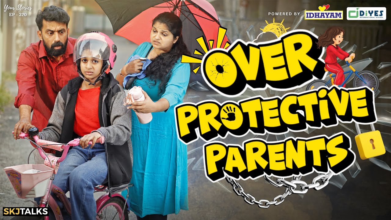 Over Protective Parents | Parenting Mistakes | Your Stories EP-270 | SKJ Talks | Family Short film