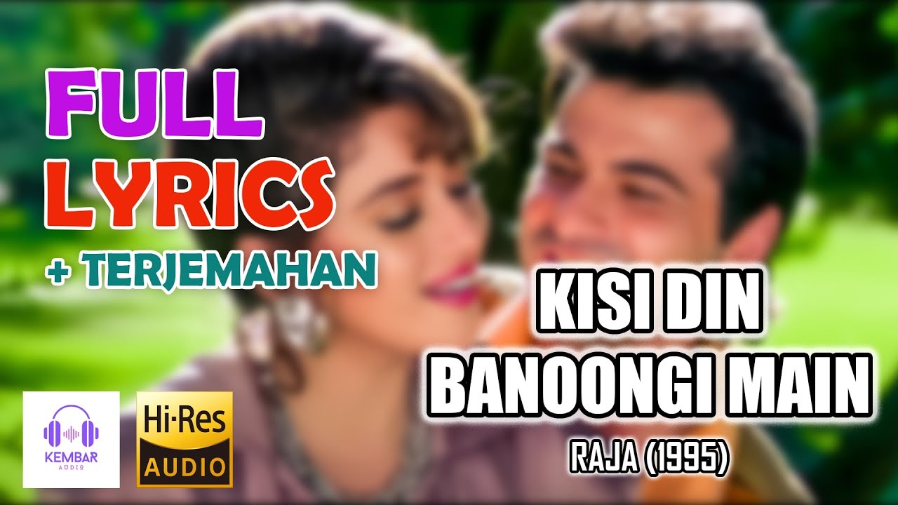 Kisi Din Banoongi Main - Udit Narayan & Alka Yagnik | Raja (1995) Song with Lyrics & Translation ๐ถ