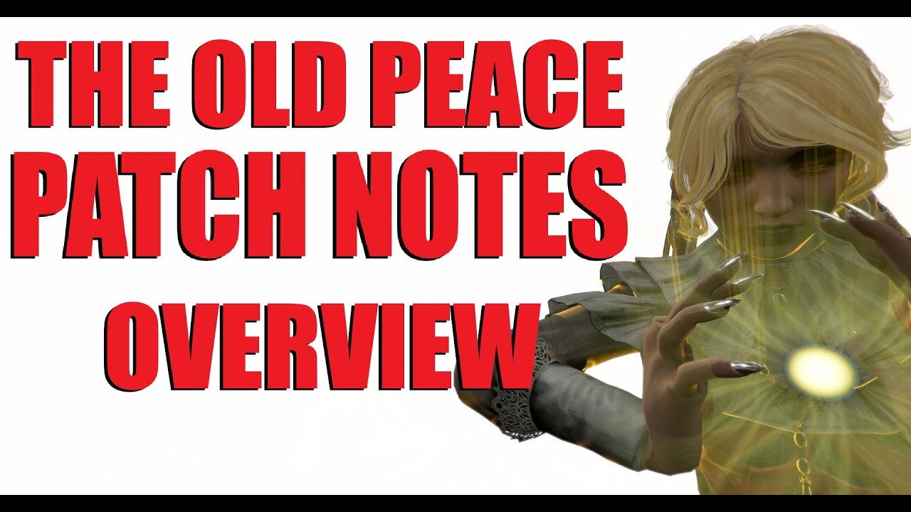 The Old Peace Update 41 Patch Notes & Proto Wisp Showcase