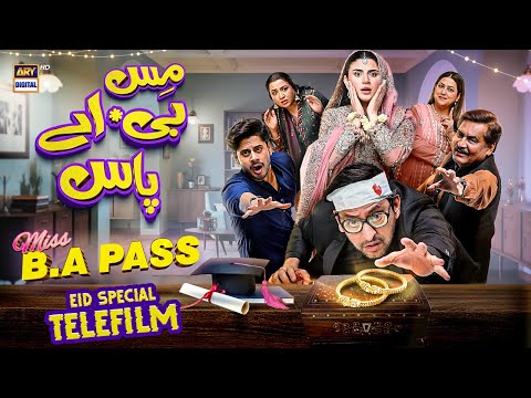 Miss B.A Pass | Special Telefilm | Zubab Rana | Haris Waheed | ARY Digital