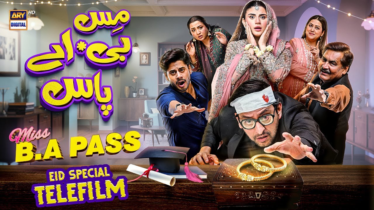 Miss B.A Pass: Hilarious Eid Special Telefilm with Zubab Rana & Haris Waheed on ARY Digital 🎬