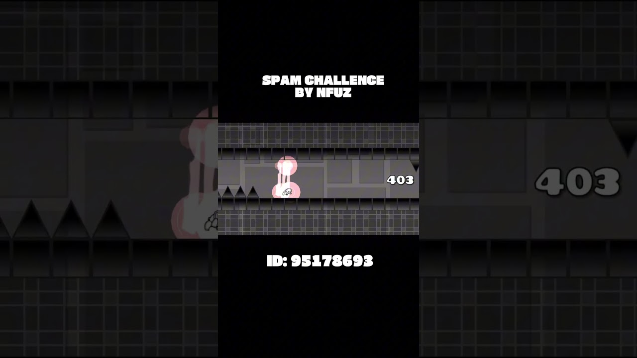 Intense Spam Challenge in Geometry Dash - Level ID: 95178693