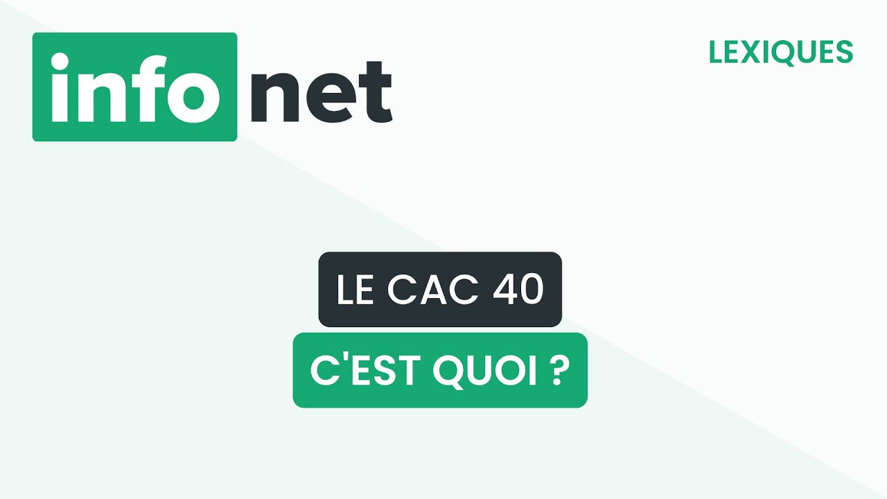 Le CAC 40 : Qu'est-ce que c'est ? Définition & Guide