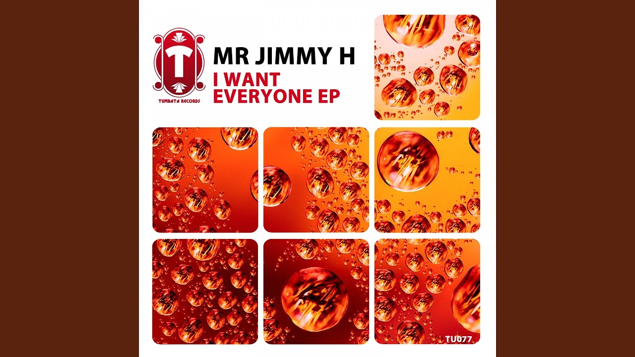 🎶 I Want Everyone (Radio Edit) by Mr Jimmy H – Official Audio