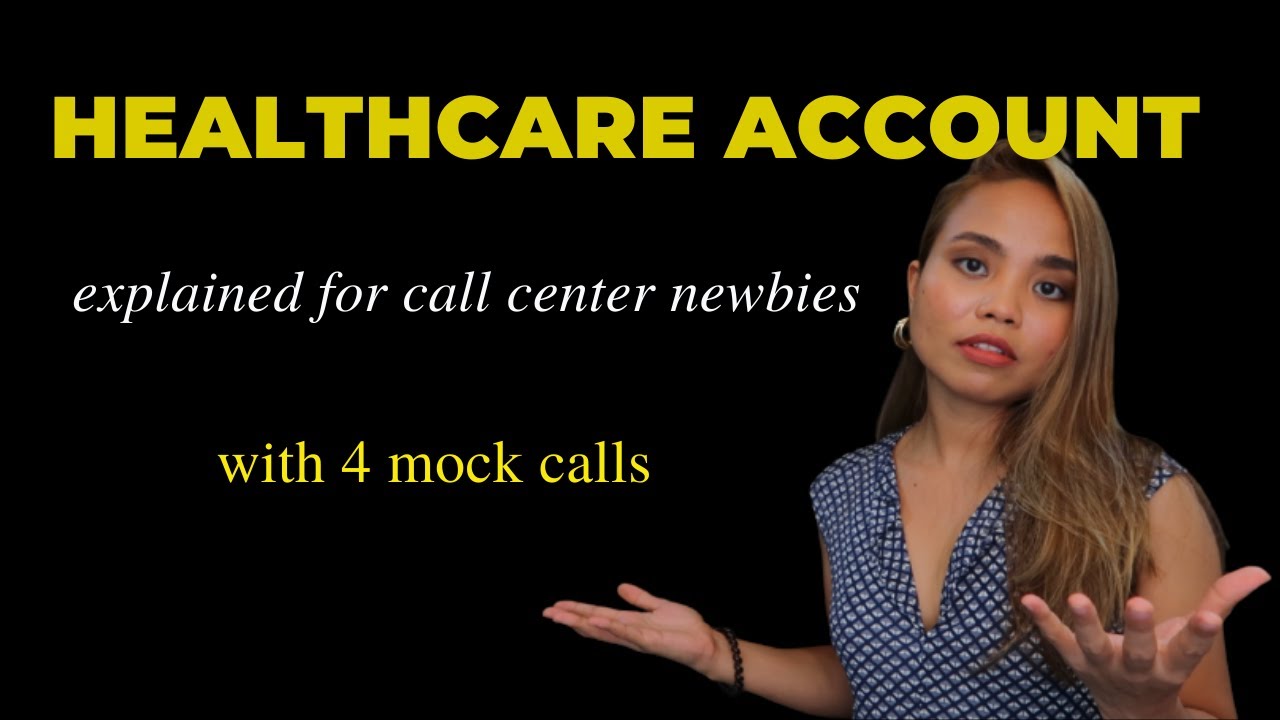 HEALTHCARE Account Mock Call & Tips for Call Center Newbies