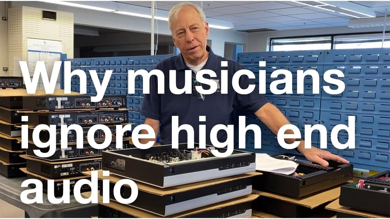 Why do musicians ignore high-end audio?