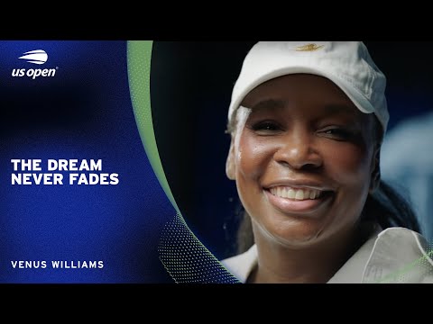 Venus Williams: The Dream Never Fades