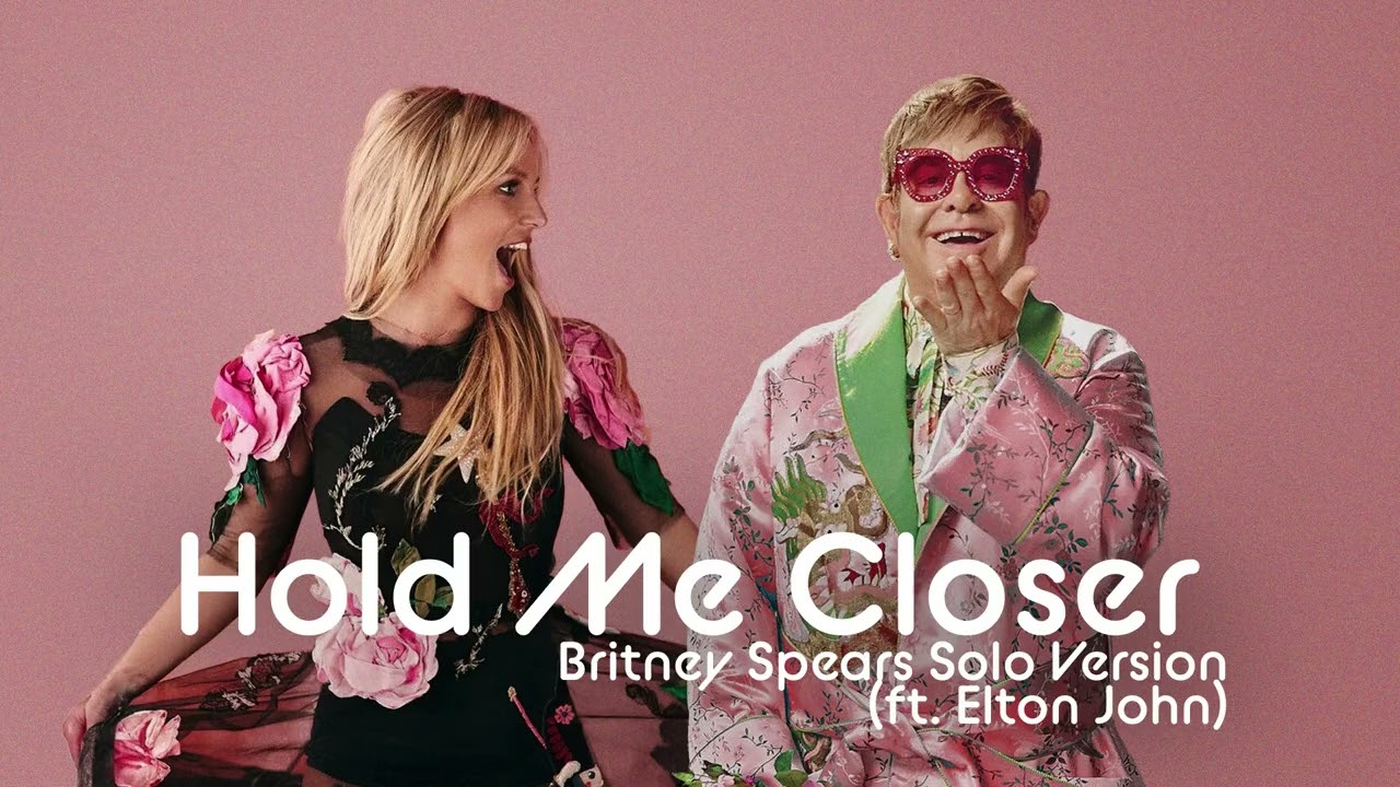 Britney Spears - Hold Me Closer (Solo Version) ft. Elton John by B2E