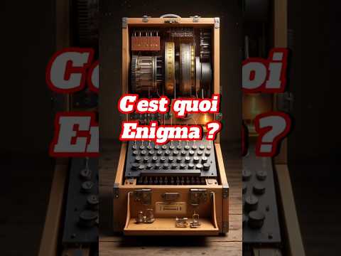C'est quoi Enigma ?