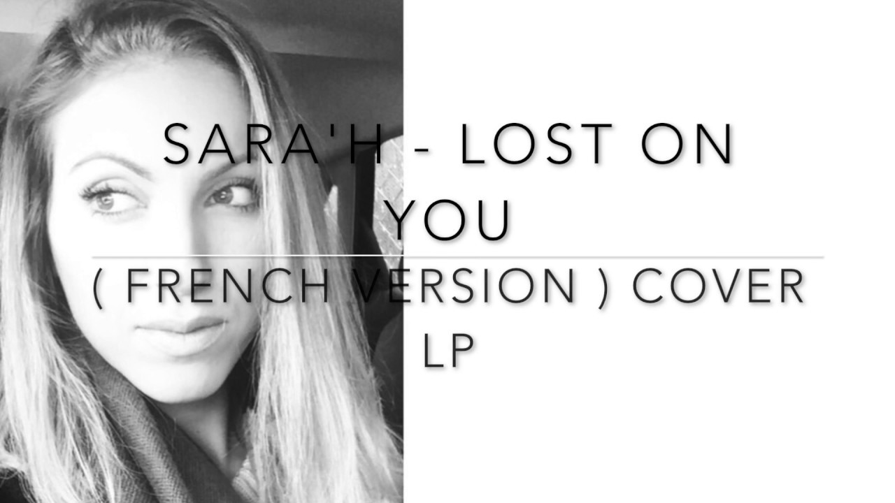 LOST ON YOU (FRENCH VERSION) LP - Sara'h Cover