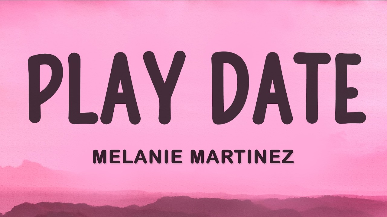 Melanie Martinez - Play Date 🎶 Lyrics & Meaning Explained