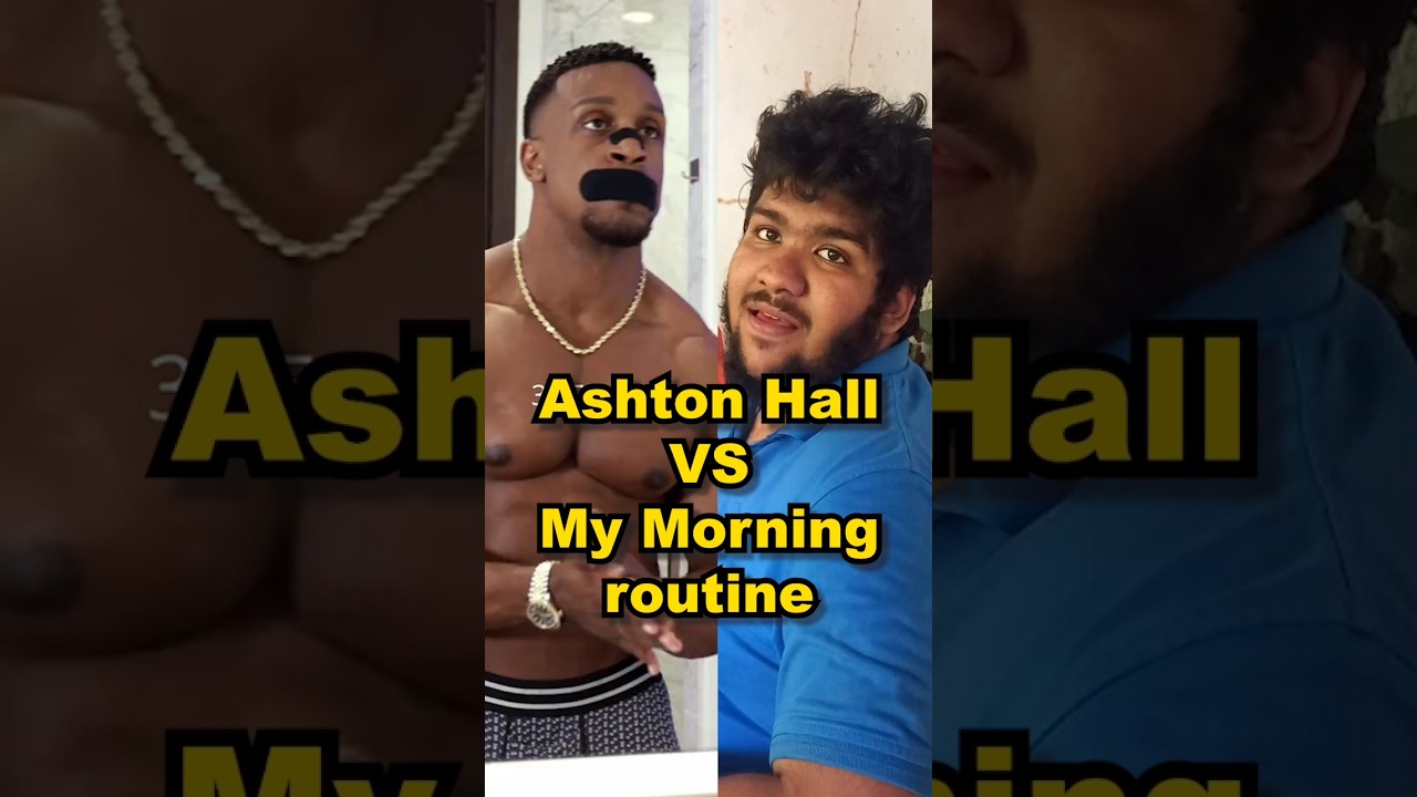 Asthon Hall vs My Morning Routine ☀️
