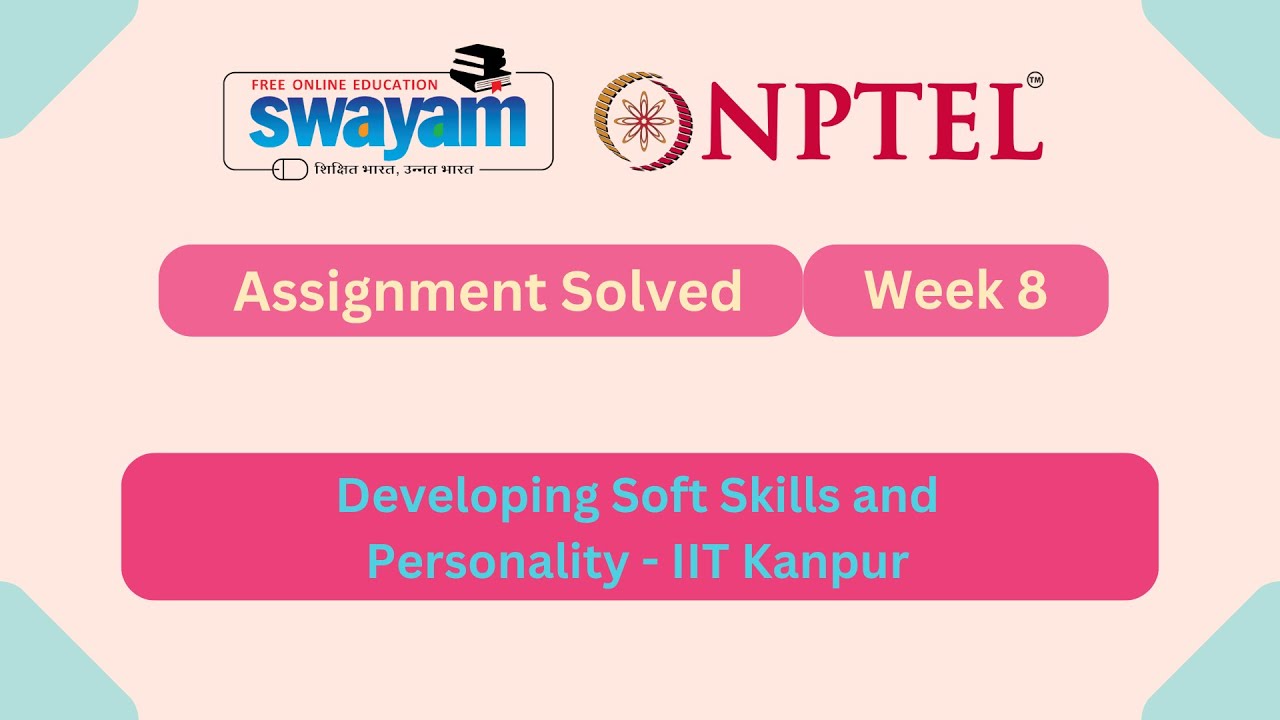 Week 8: Developing Soft Skills & Personality 🧠