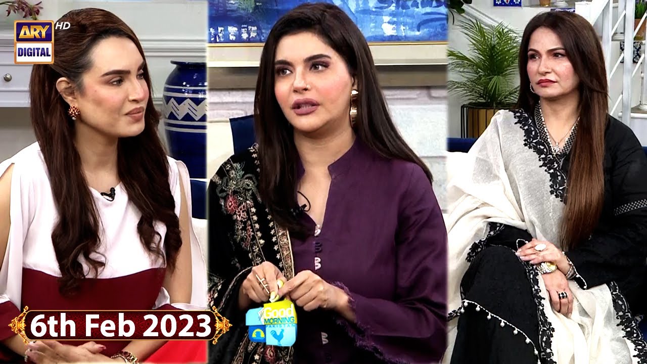 Good Morning Pakistan 🌅 | Beena Chaudhary & Nadia Hussain on ARY Digital (6th Feb 2023)