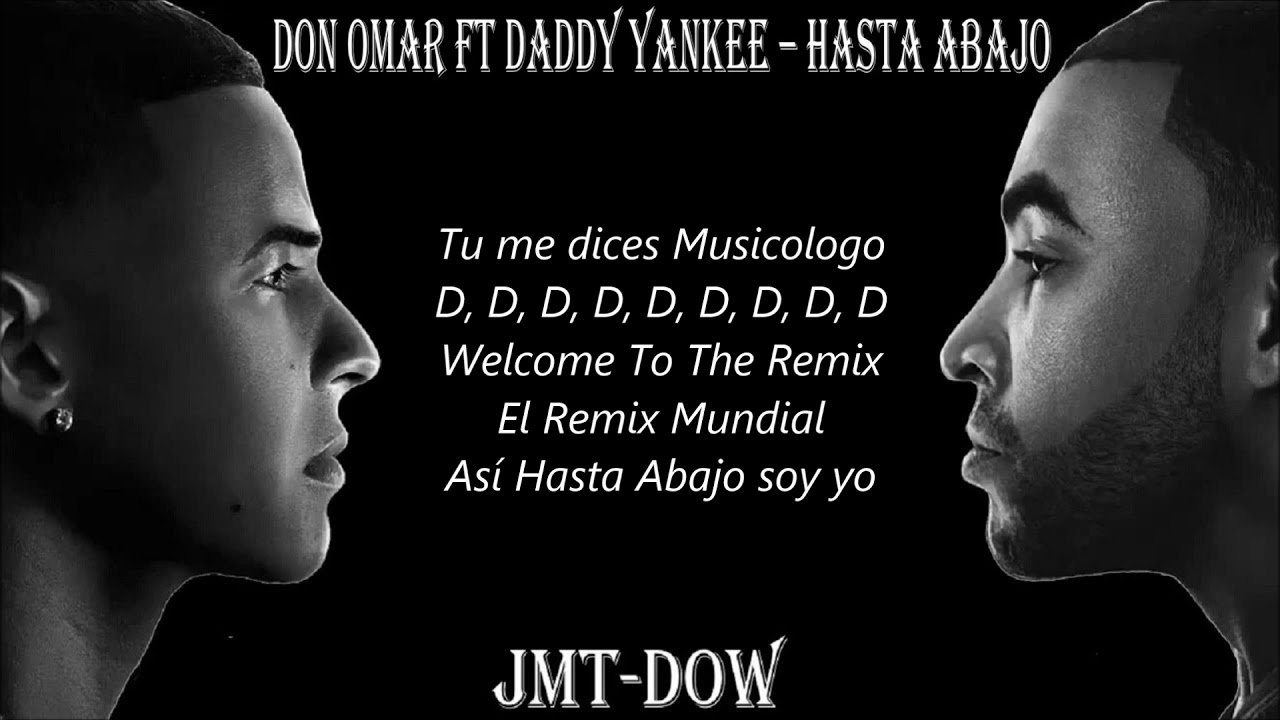 Don Omar & Daddy Yankee - Hasta Abajo Remix 🎶