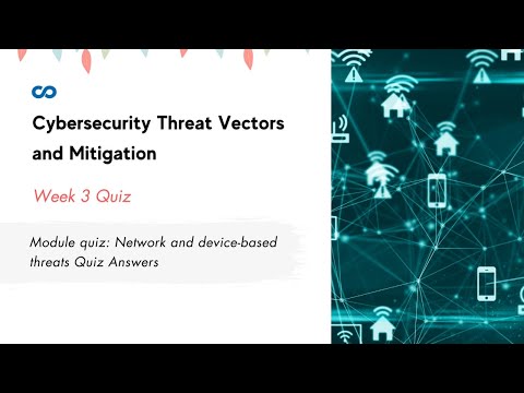 Module quiz: Network and device-based threats Quiz Answers
