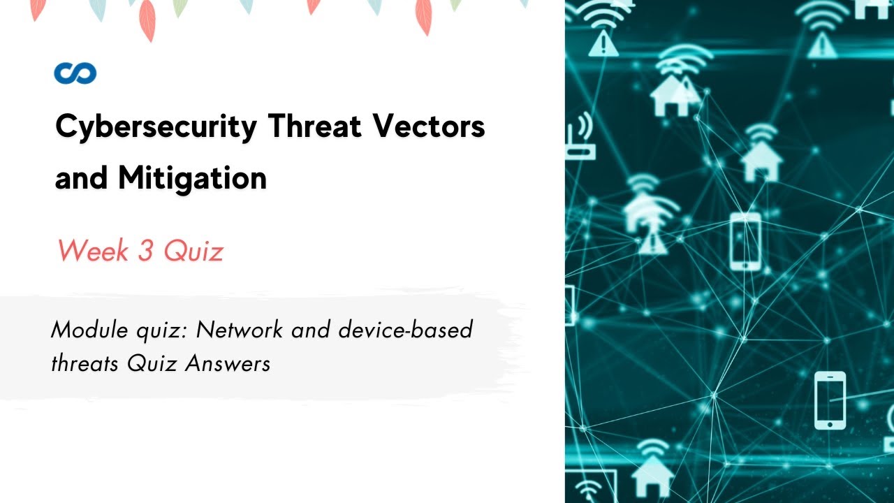 Master the Network & Device Threats: Quiz Answers for Cybersecurity Week 3 🔐