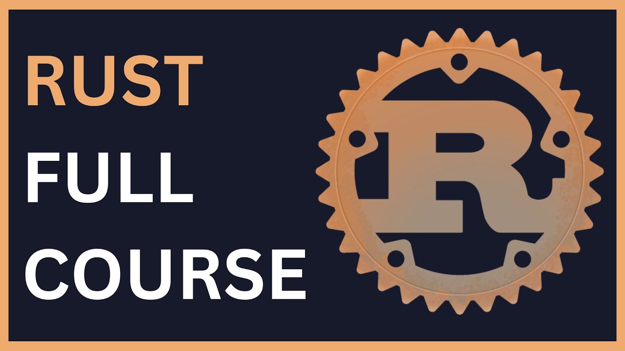 Rust Programming Full Course for 2024 | Learn ⚙️