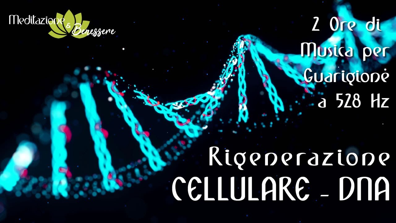 Guarigione Profonda 528 Hz per Rigenerazione Cellulare