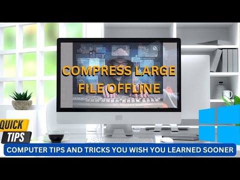 How to compress Large File offline / Computer Tips and Tricks