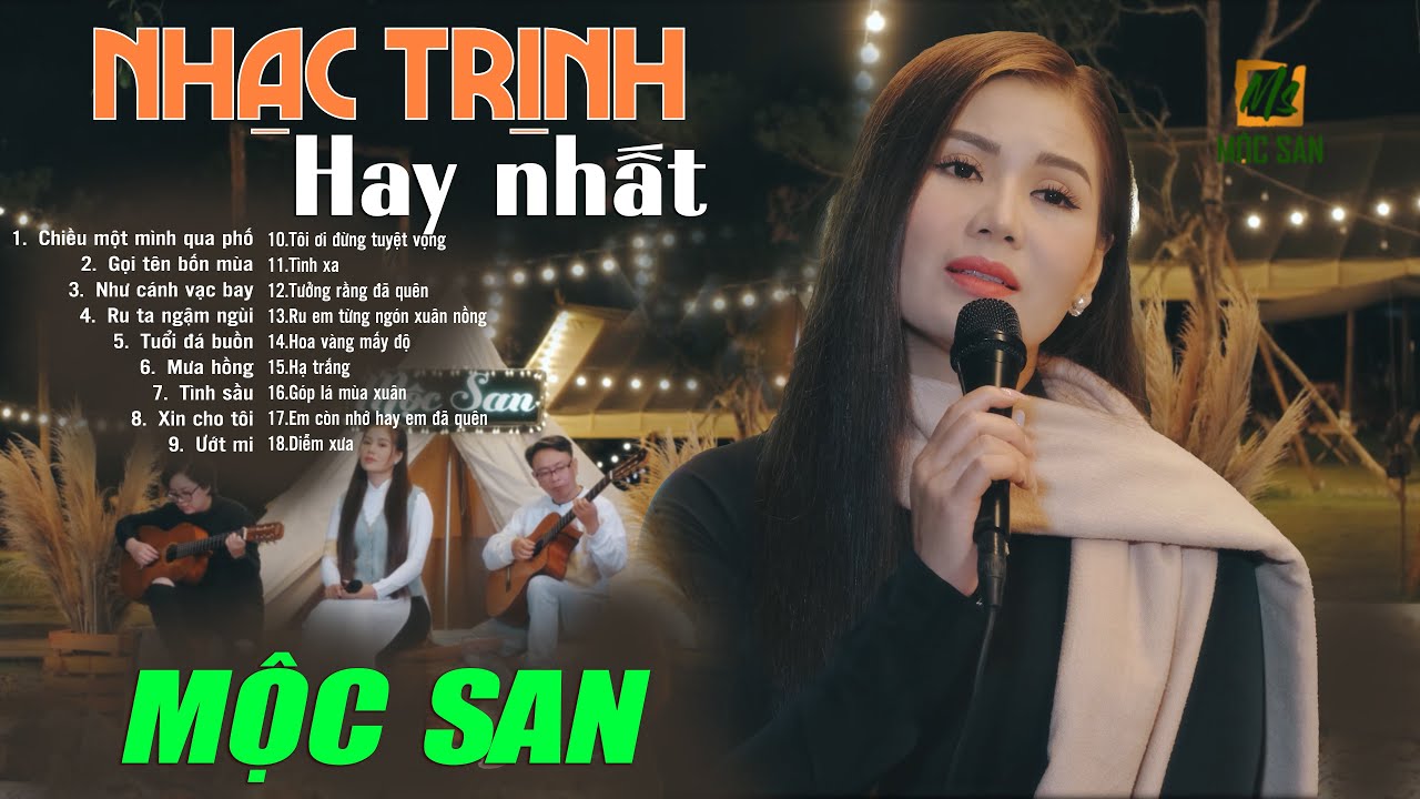 Mộc San - 18 Nhạc Trịnh Nhẹ Nhàng & Du Dương 🎶