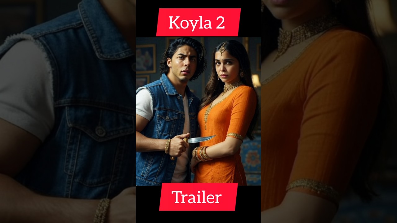 KOYLA 2 Trailer 2025 | Aryan Khan & Sharvari Wagh | Sequel to SRK’s Classic
