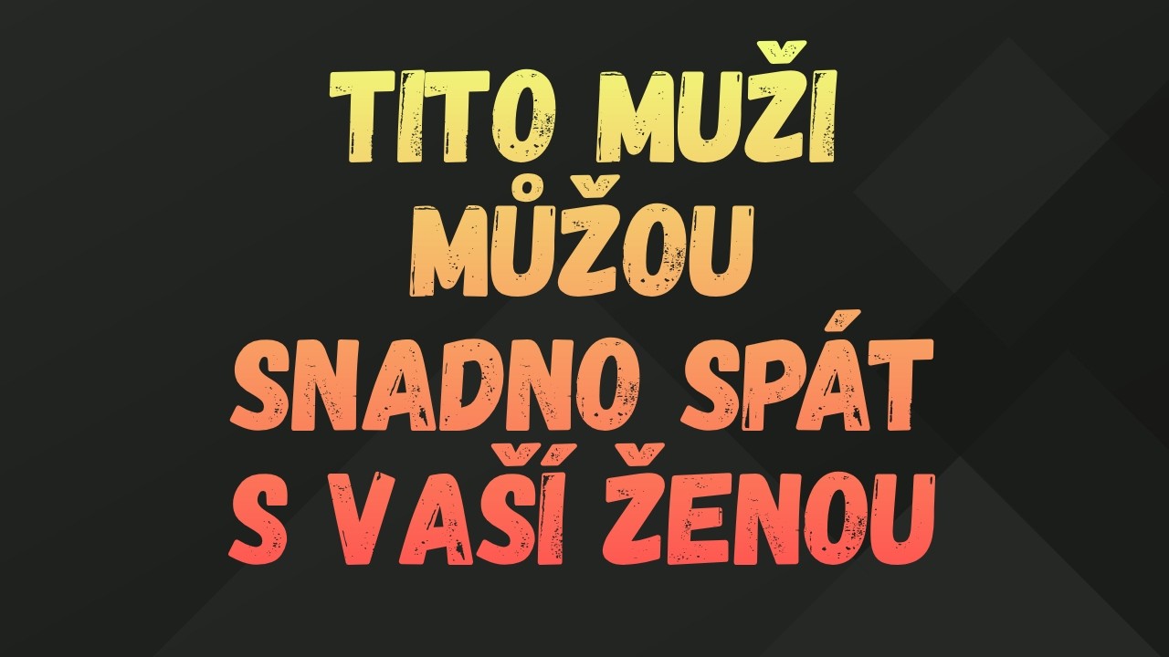Nezneužívá tě… ale tito 5 muži jsou nebezpečně blíží | Ženská psychologie