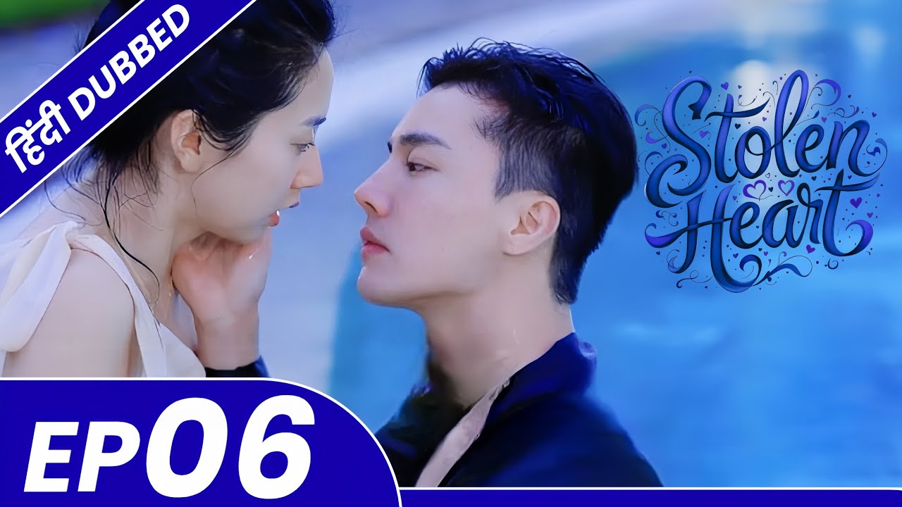 Stolen Heart Episode 06 | Hindi Dubbed Chinese Drama ❤️ | Lawyer & Rich CEO Romance